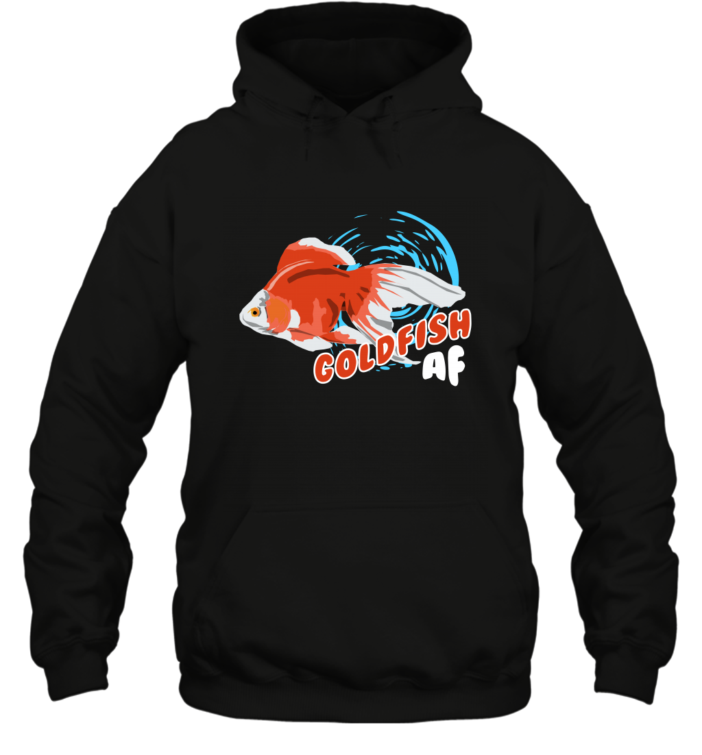 Goldfish AF Fish Shirt Hoodie Hoodie Black