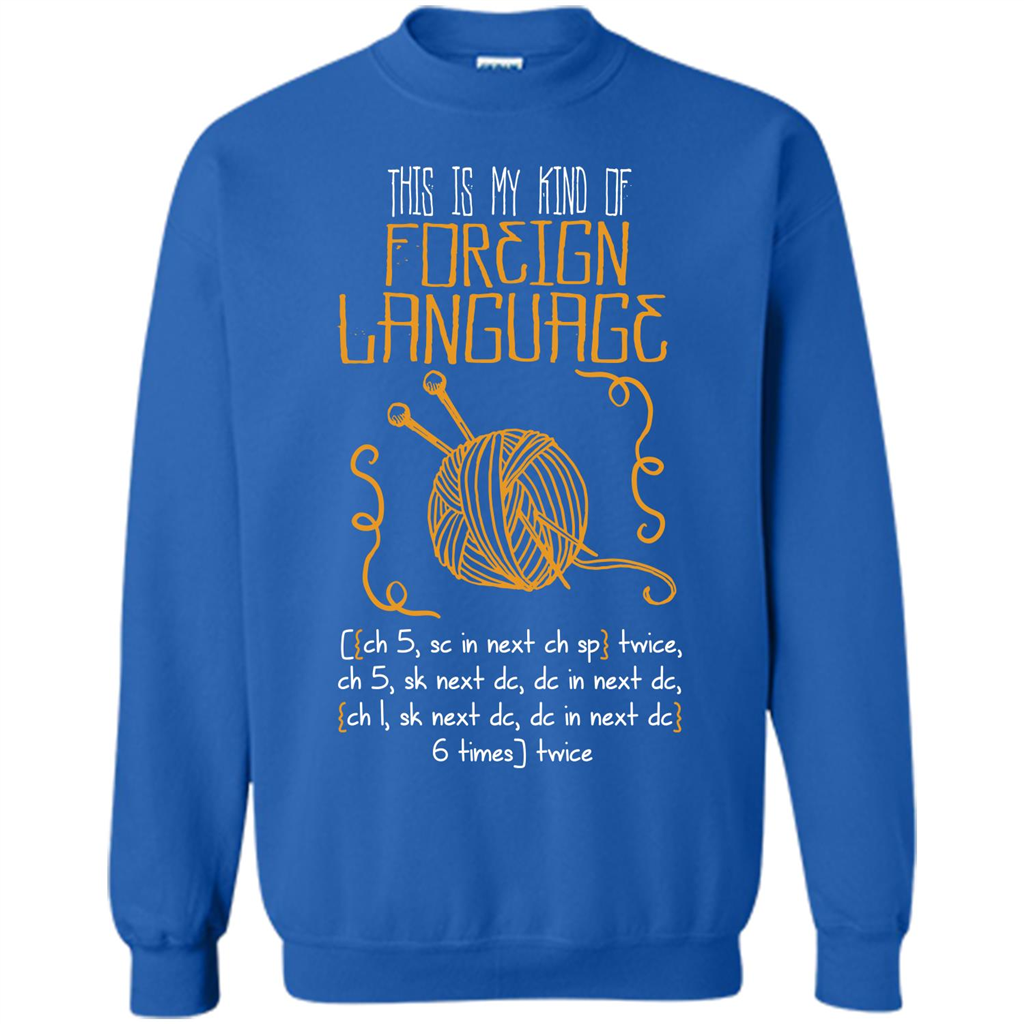 Crochet T-shirt This Is My Kind Of Foreign Language Royal