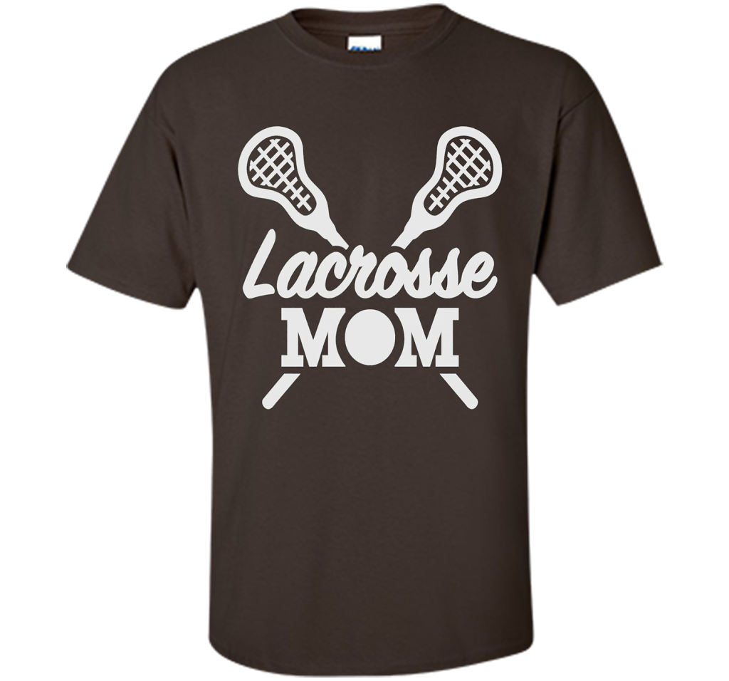 Lacrosse Mom T Shirt cool shirt Dark Chocolate