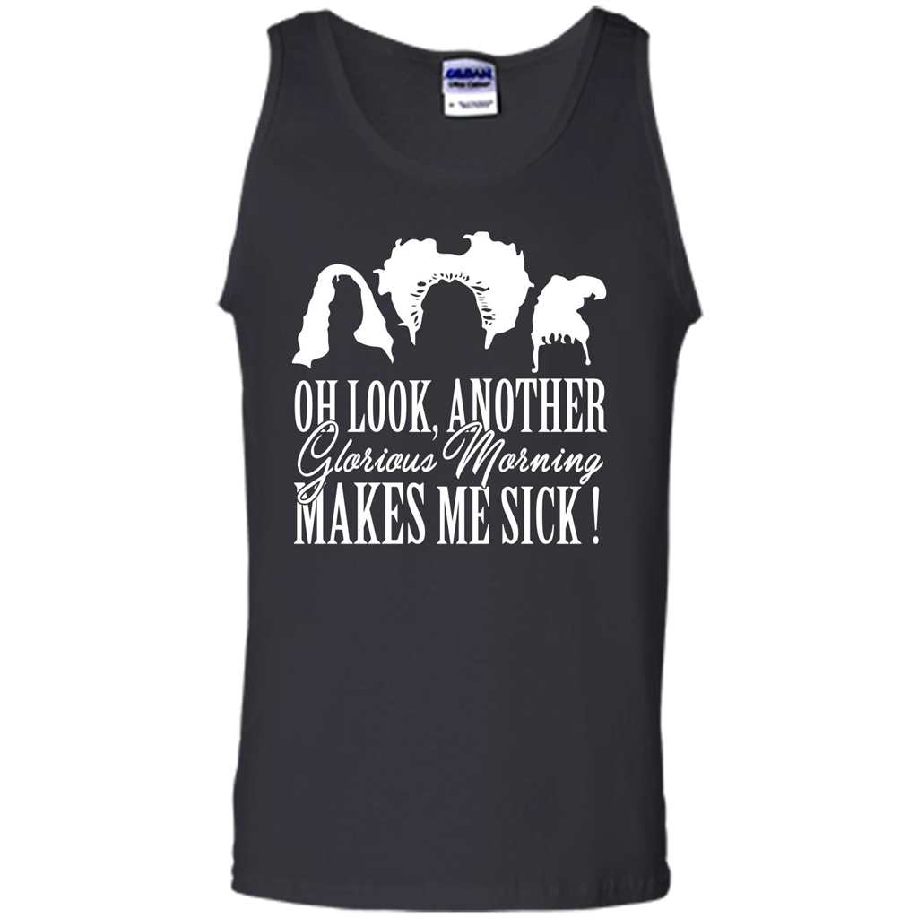 Movie T-shirt Oh Look Another Glorious Morning Makes Me Sick Black
