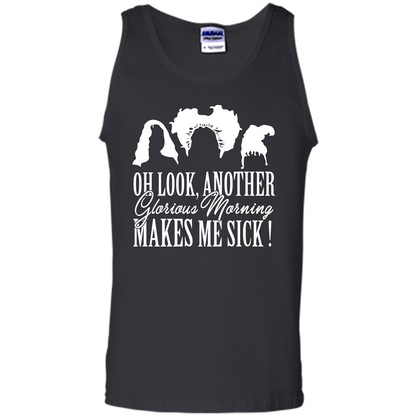 Movie T-shirt Oh Look Another Glorious Morning Makes Me Sick Black