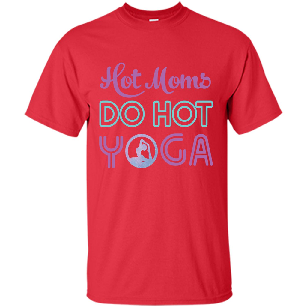 Yoga Mom T-shirt Hot Moms Do Hot Yoga Red