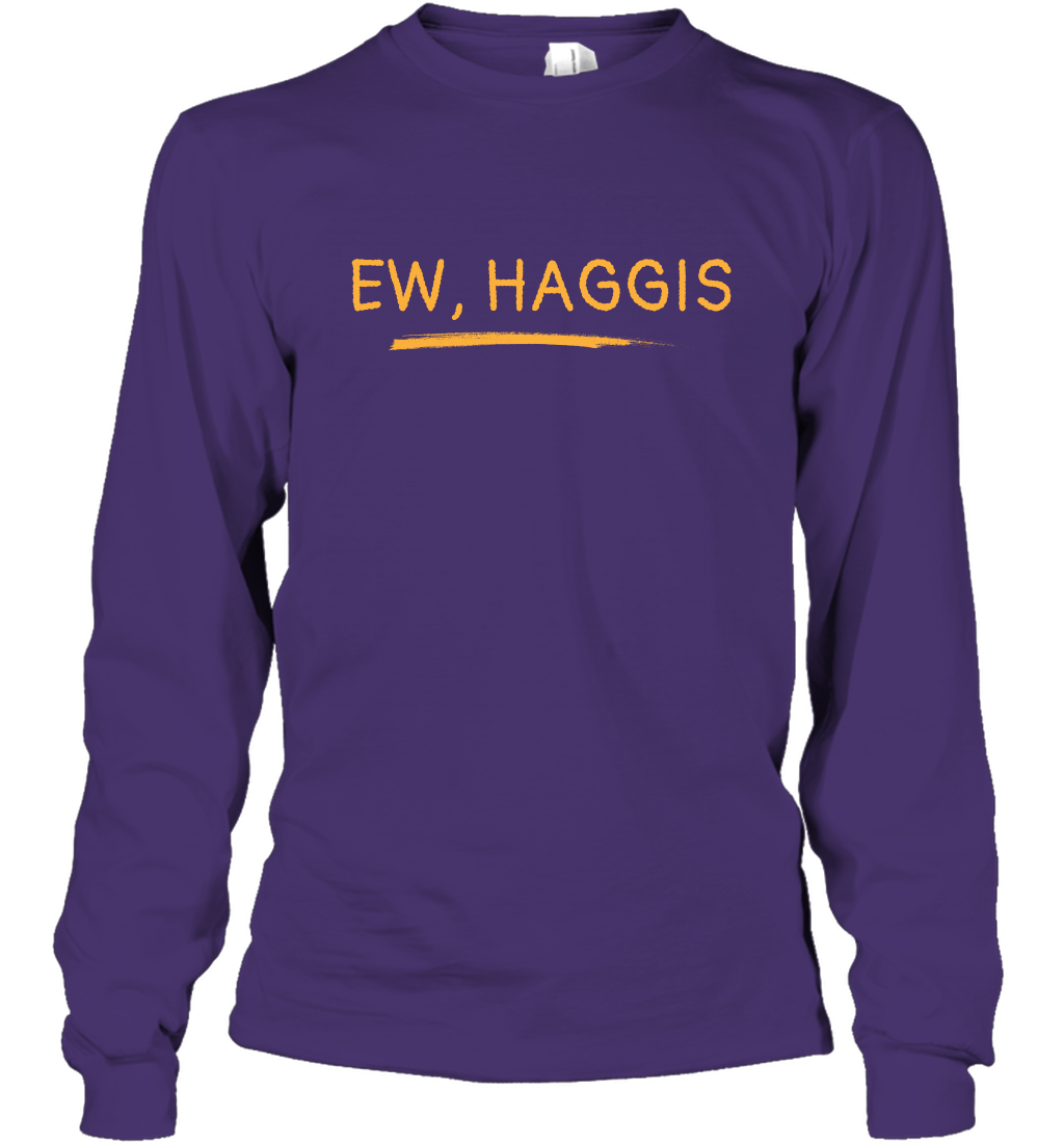 Ewww Haggis Shirt Long Sleeve T-Shirt Long Sleeve T-Shirt Purple