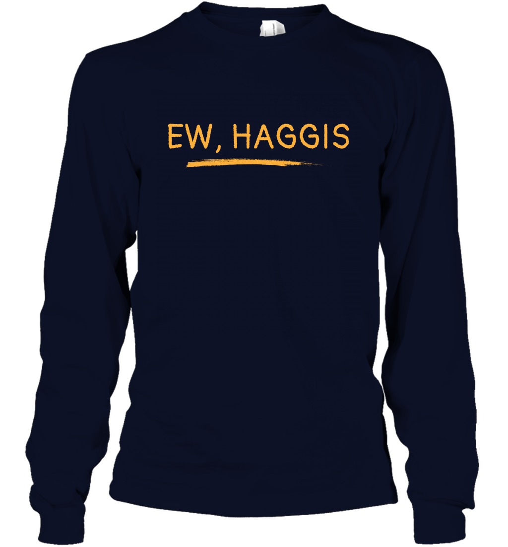 Ewww Haggis Shirt Long Sleeve T-Shirt Long Sleeve T-Shirt Navy