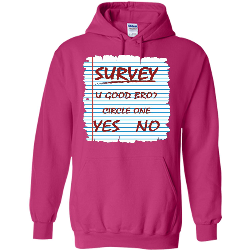 Survey You Good Bro T-shirt Heliconia