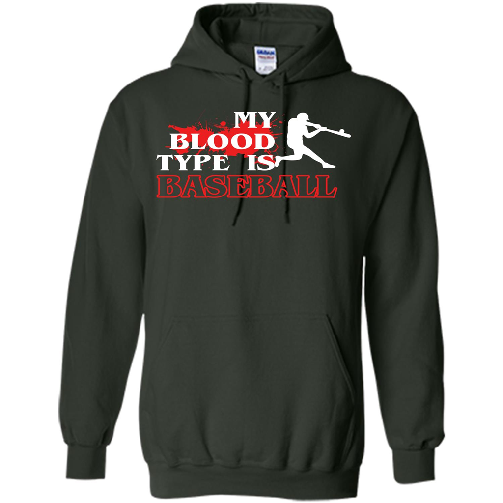 Baseball T-shirt My Blood Type Is Baseball Forest Green