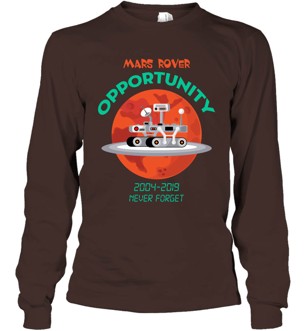 Mars Rover Opportunity Never Forget Shirt Long Sleeve T-Shirt Long Sleeve T-Shirt Dark Chocolate