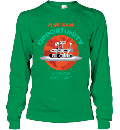 Mars Rover Opportunity Never Forget Shirt Long Sleeve T-Shirt Long Sleeve T-Shirt Irish Green