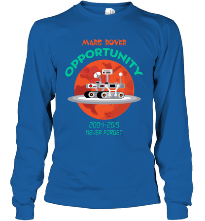Mars Rover Opportunity Never Forget Shirt Long Sleeve T-Shirt Long Sleeve T-Shirt Royal