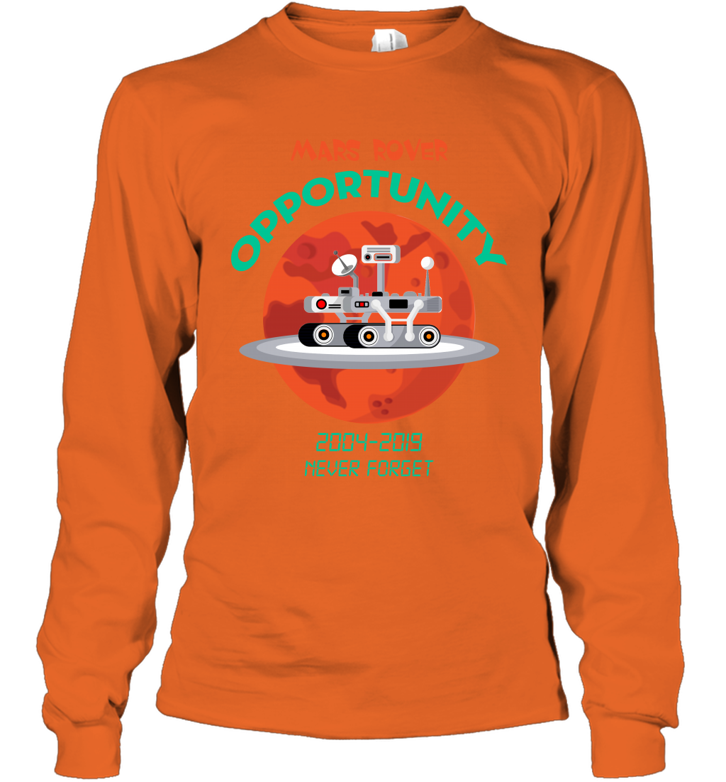 Mars Rover Opportunity Never Forget Shirt Long Sleeve T-Shirt Long Sleeve T-Shirt Orange