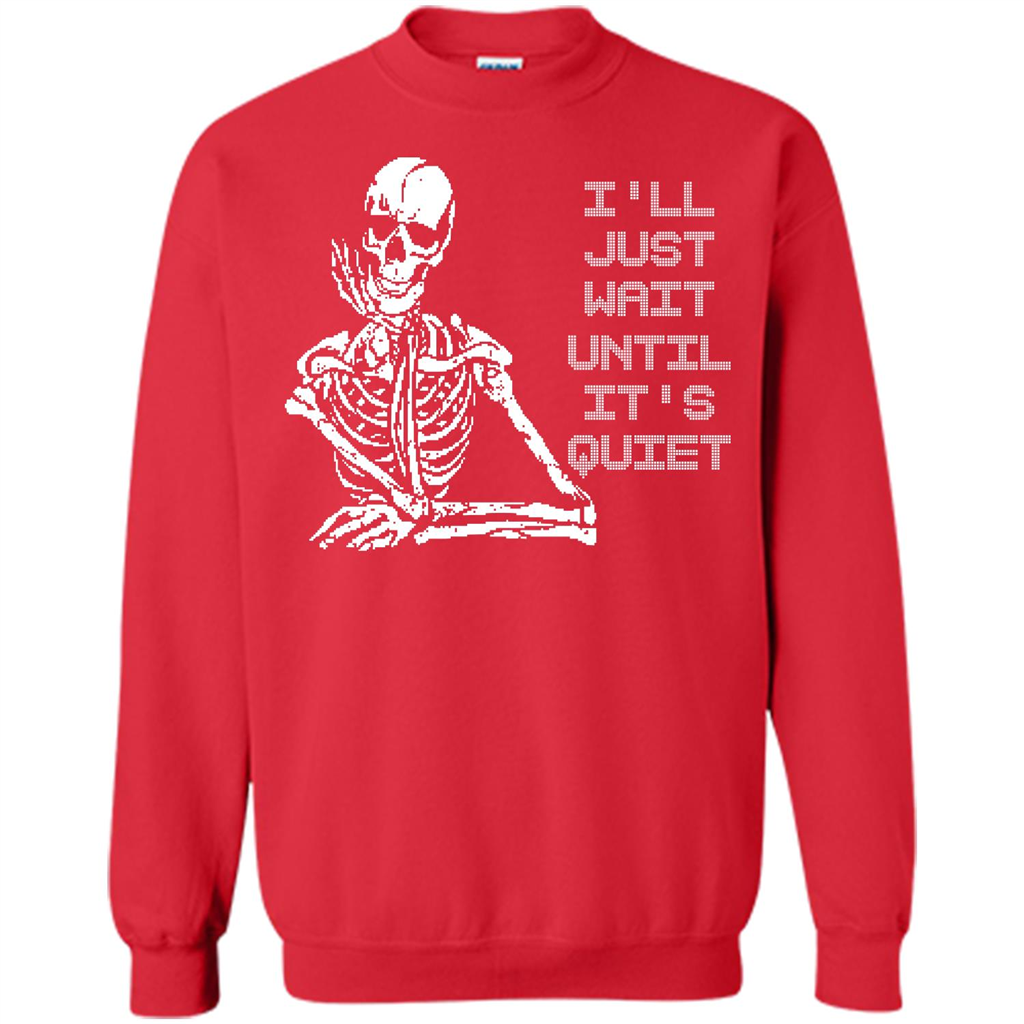 Teacher T-shirt I'll Just Wait Until It's Quiet T-shirt Red