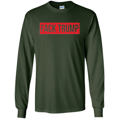 Fack Trump T-shirt Anti Trump T-shirt Forest Green