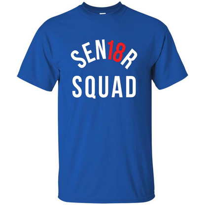 Sen18r Senior Squad Red Class of 2018 T-Shirt Royal