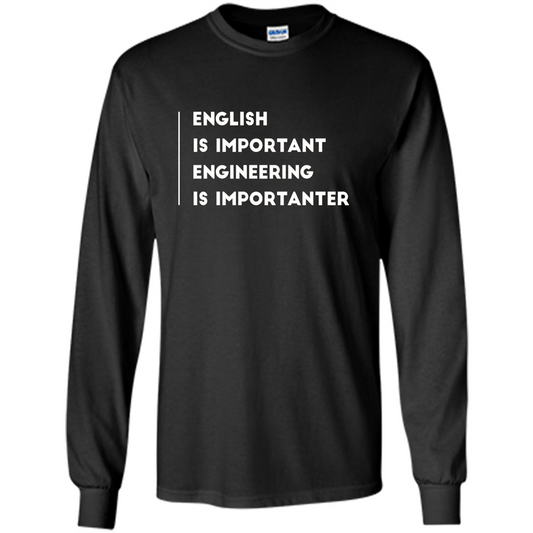 English Is Important Engineering Is Importanter T-shirt Black