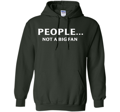 People Not A Big Fan T-shirt Forest Green