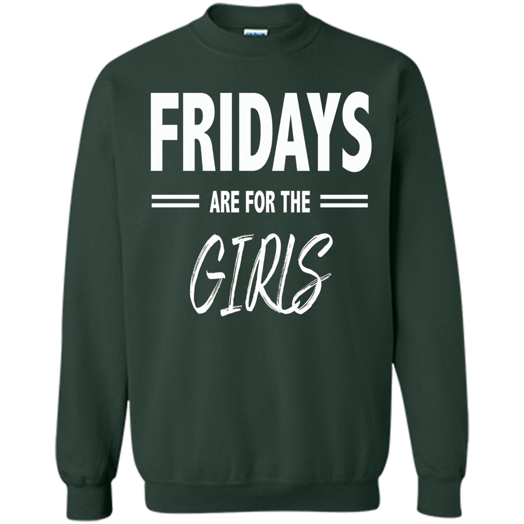 Fridays Are For The Girls T-shirt Forest Green