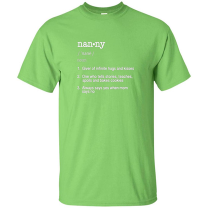 Nanny Definition T-shirt Funny Cool Present Gift T-shirt Lime