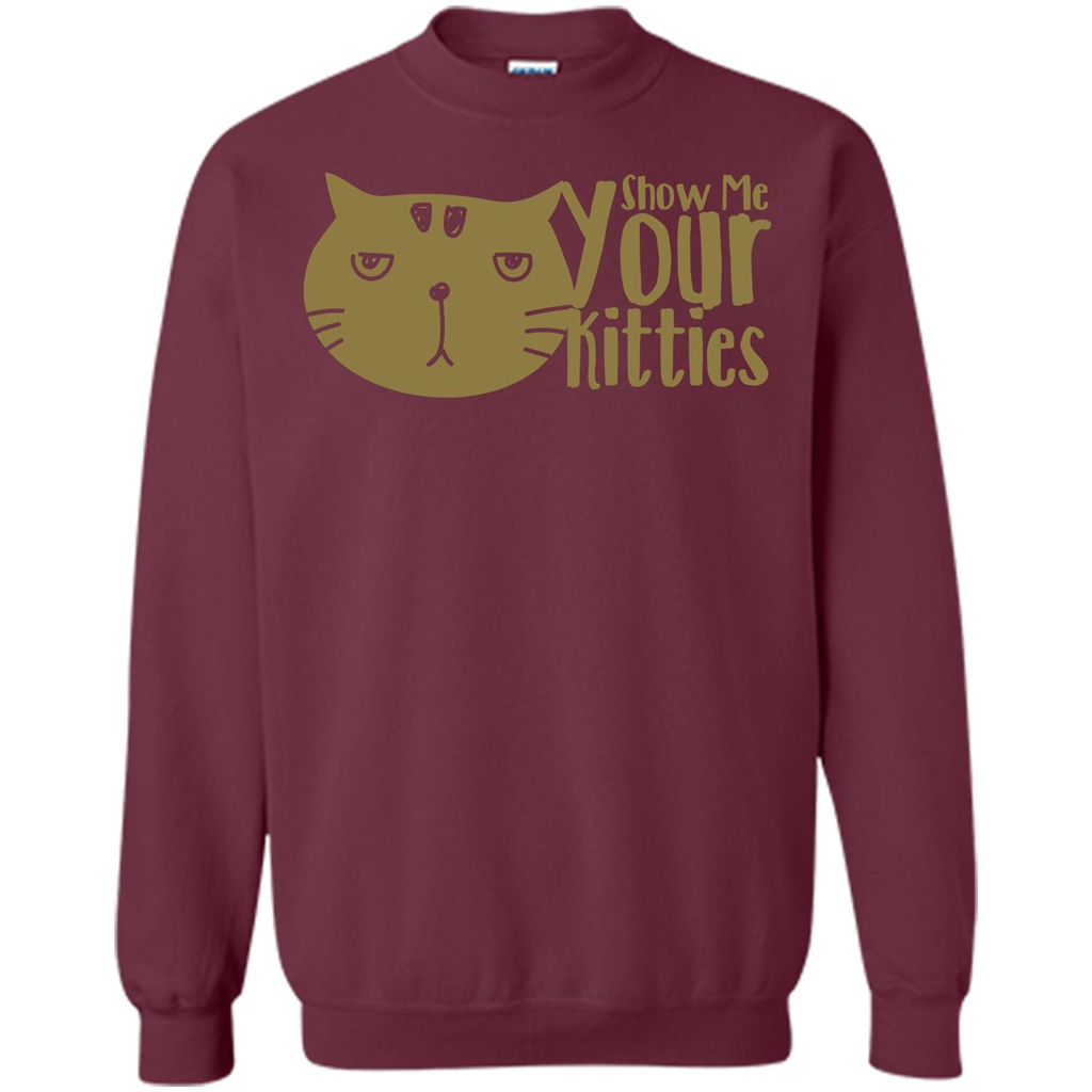 Cat Lover T-shirt Show Me Your Kitties Maroon