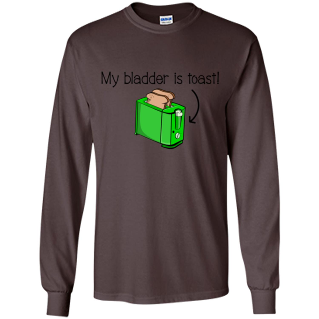 Funny Bladder Problems T-shirt Toast Dark Chocolate