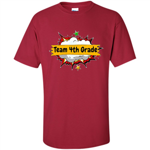 Team 4th Grade T-shirt Back To School Teacher Student T-shirt