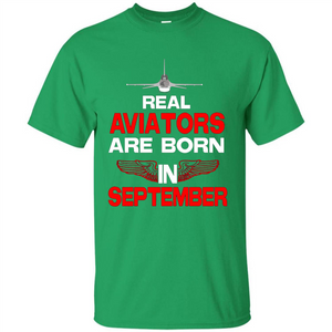 Real Aviators Are Born Iin September T-shirt