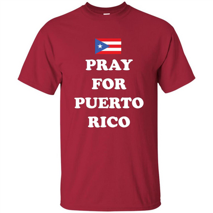 Pray For Puerto Rico Support T-Shirt Cardinal