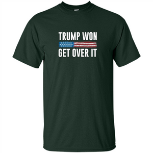 Trump Won - Get Over It T-shirt