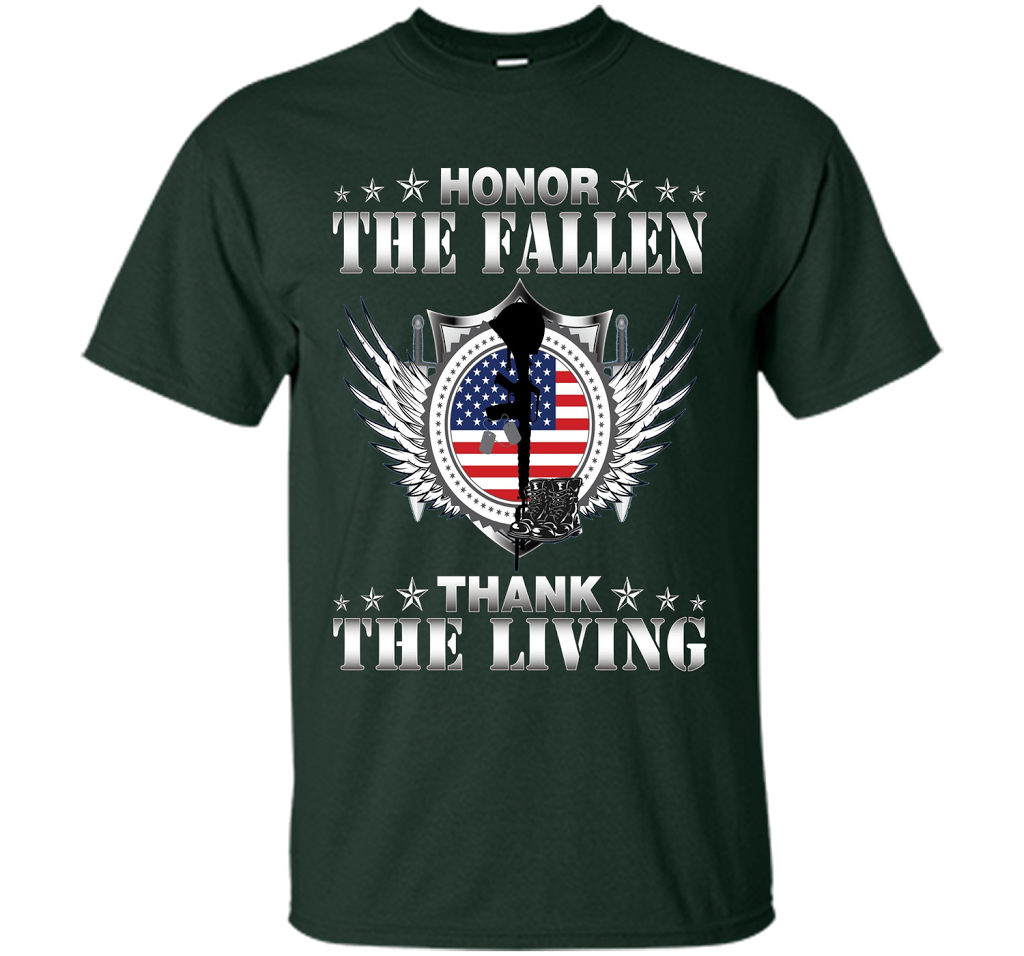 Honor The Fallen Thank The Living T-Shirt Memorial's Day t-shirt Forest Green