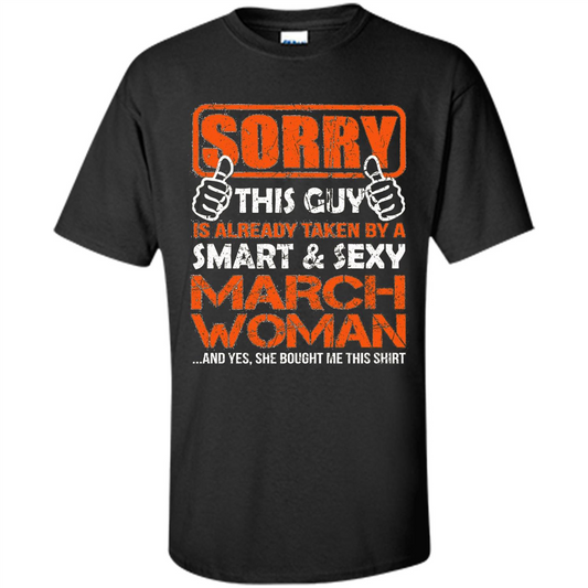March Woman T-shirt This Guy Is Taken By A Sexy March Woman T-Shirt Black