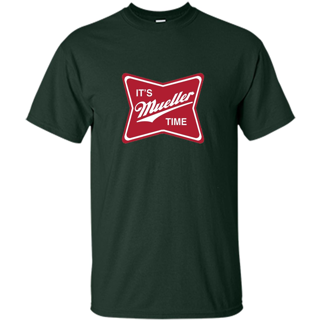 It's Mueller Time T-shirt Forest Green