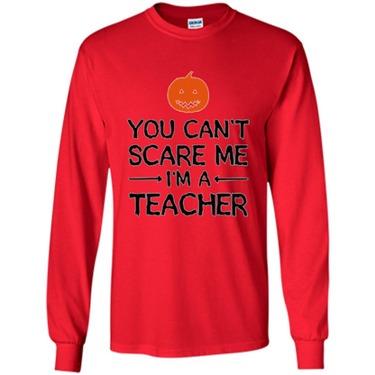 You Can't Scare Me I'm A Teacher T-shirt Teacher Halloween T-shirt Red