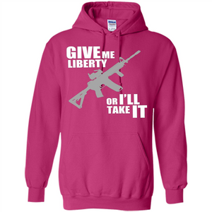 Give Me Liberty Or I'll Take It T-Shirt