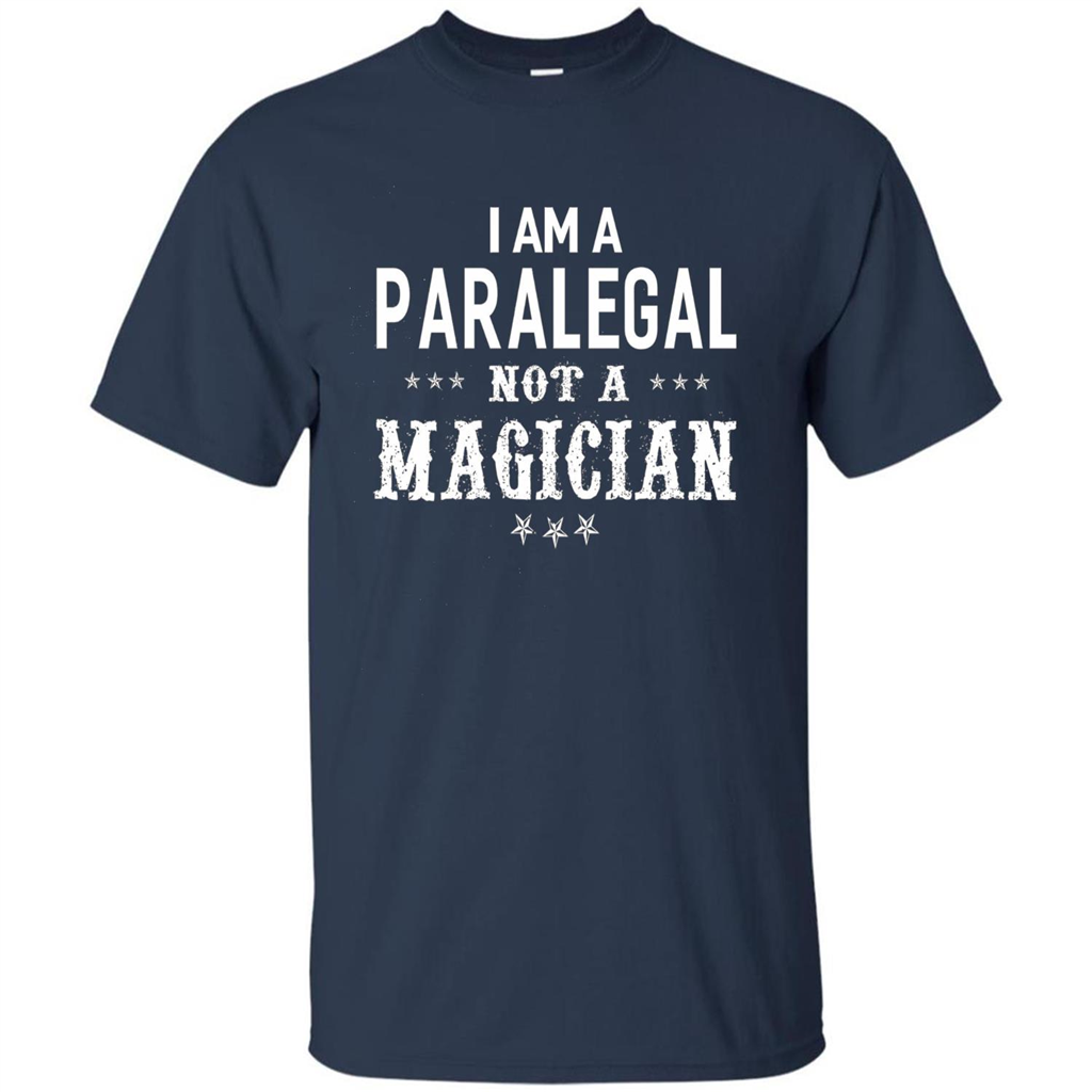 I'm A Paralegal Not A Magician T-shirt Navy