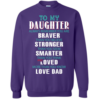 Daughter T-shirt To My Daughter Always Remember You Are Braver Than You Believe Orange