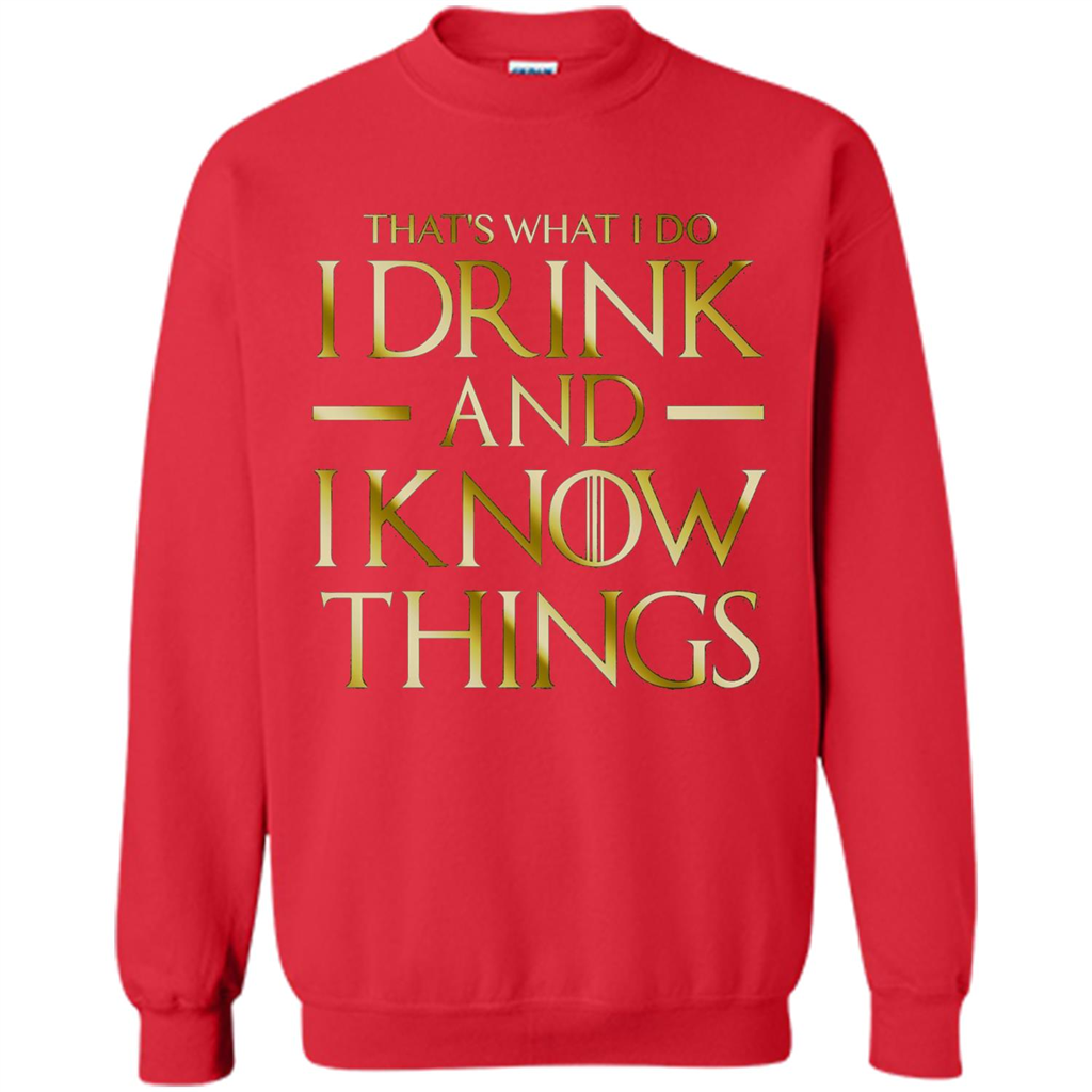 Movie T-shirt That's What I Do I Drink And I Know Things Red
