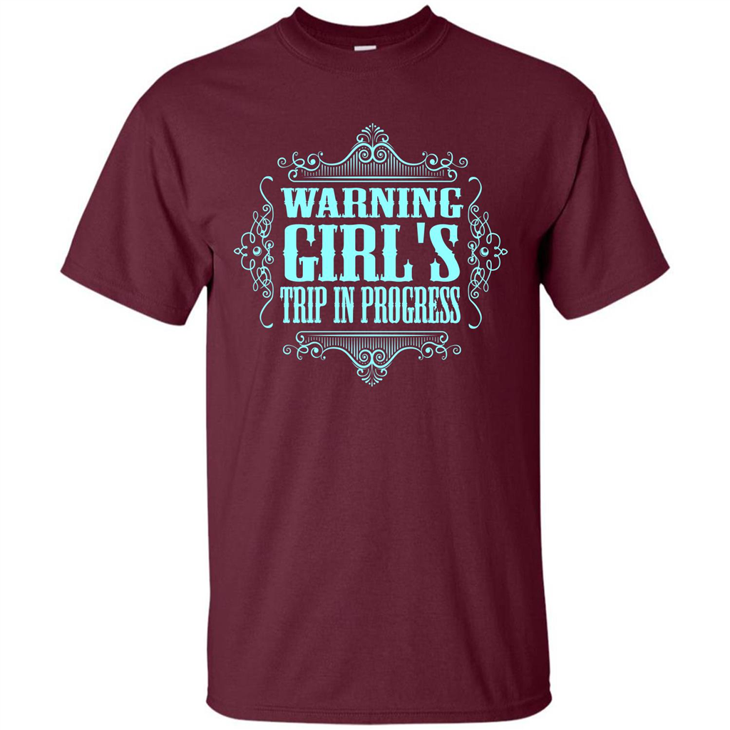 Warning Girl's Trip In Progress T-shirt