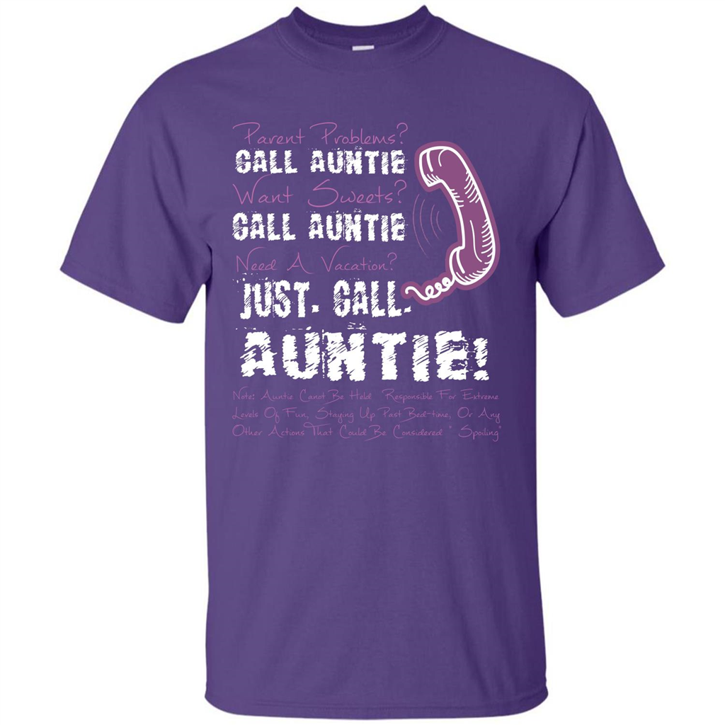 Aunt T-shirt Parent Problems Call Auntie T-shirt