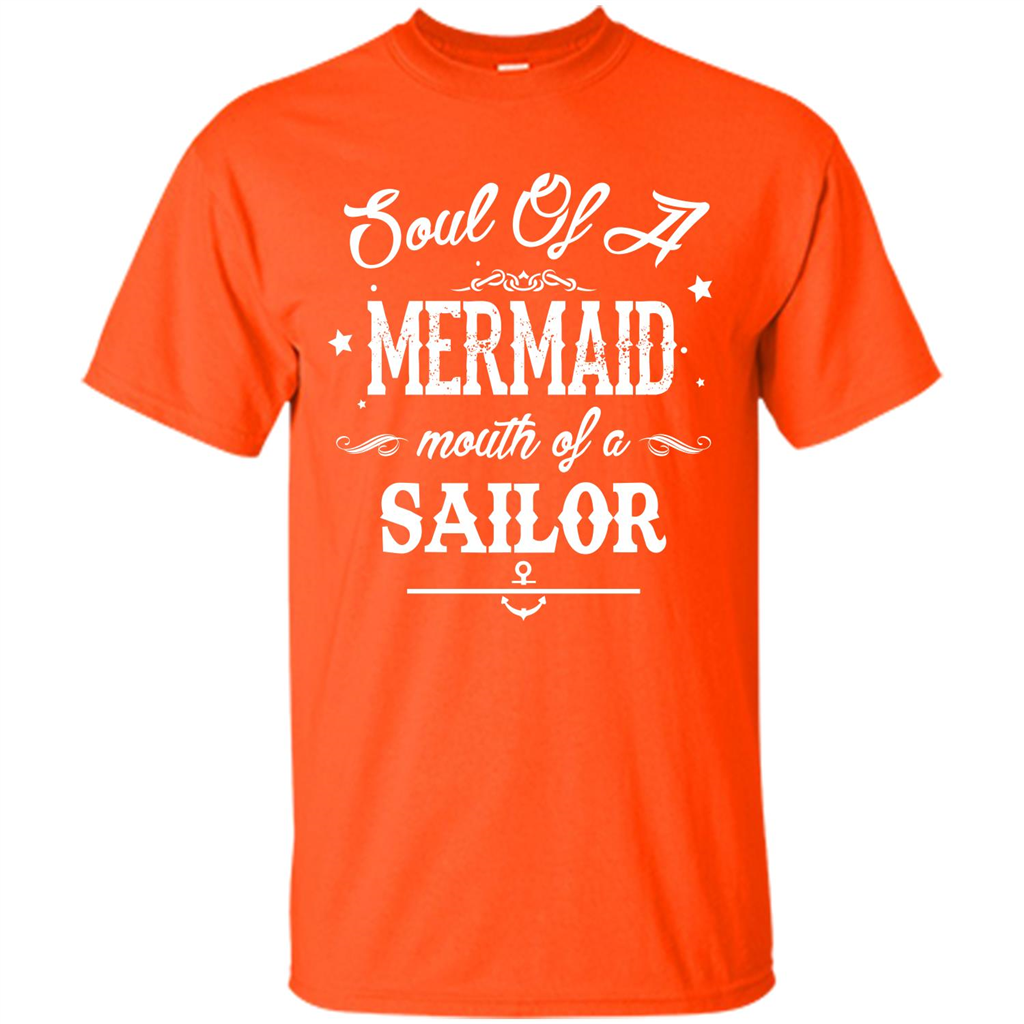 Soul Of A Mermaid Mouth Of A Sailor T-shirt Orange
