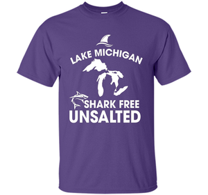 Lake Michigan T-Shirt Unsalted Shark Free Great Lakes T-shirt