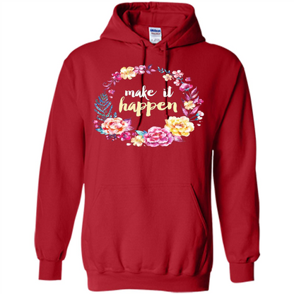 Make It Happen T-shirt Floral Wreath Script Typography T-shirt Red