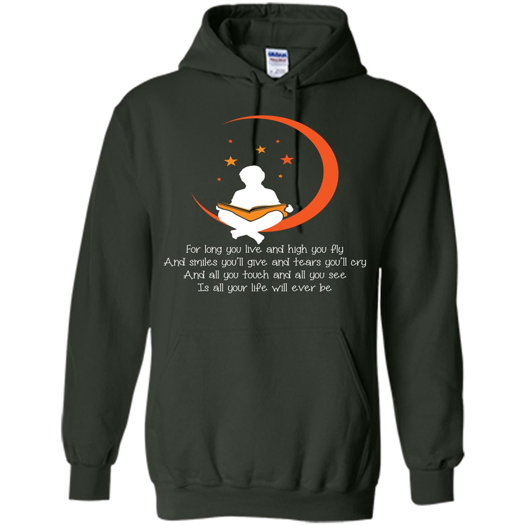 For Long You Live And High You Fly And Smiles You’ll Give T-shirt Forest Green