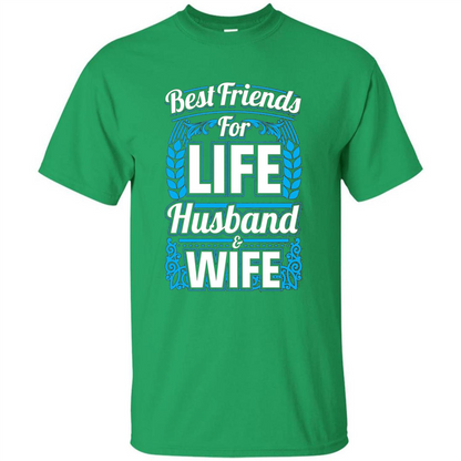 Husband And Wife T-shirts - Best Friends For Life