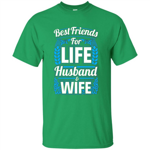 Husband And Wife T-shirts - Best Friends For Life