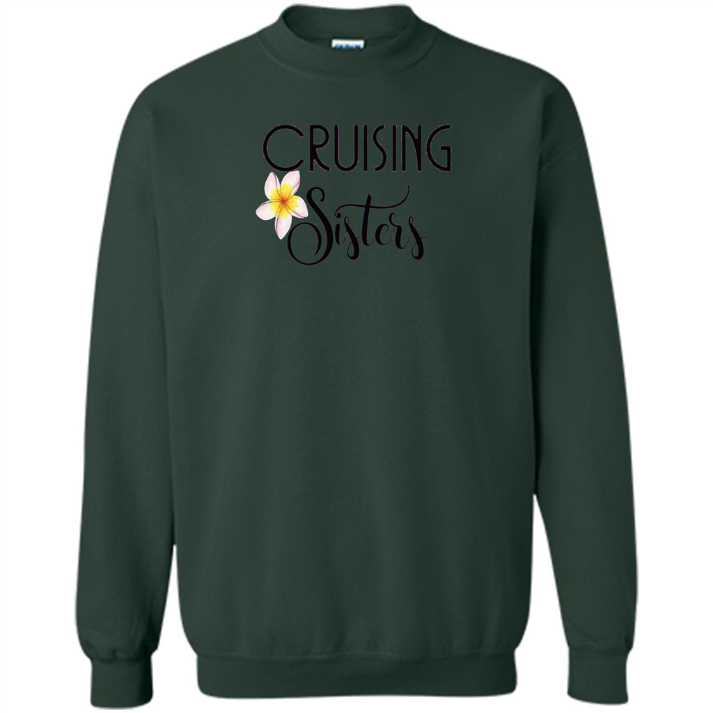 Cruising Sisters T-Shirt Cruise Vacation T-shirt Forest Green