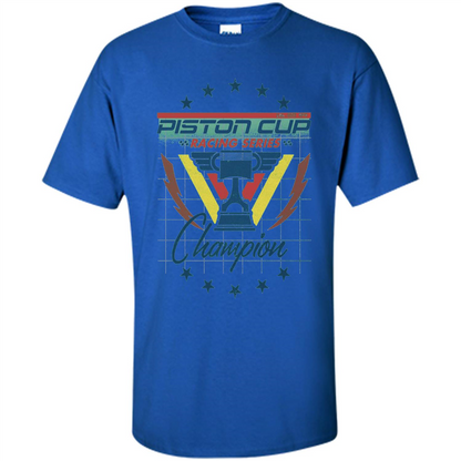 Love Car T-Shirt Piston Cup Racing Series Champion Royal