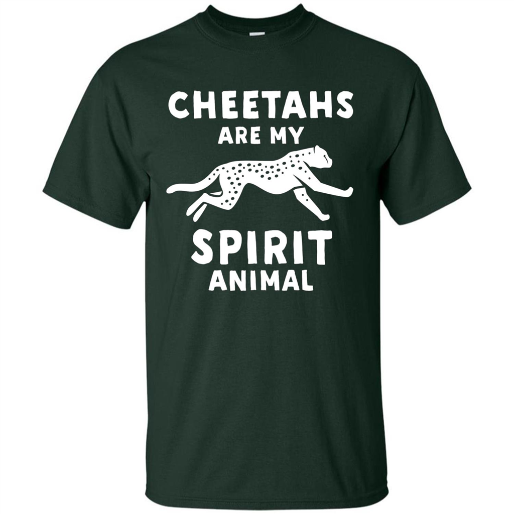 Cheetahs Are My Spirit Animal T-shirt Forest Green