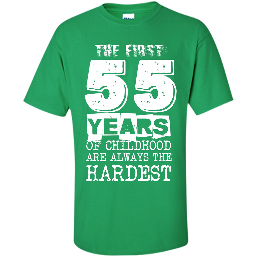 The First 55 Years Of Childhood Are Always The Hardest Irish Green