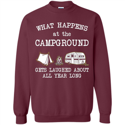 Camping T-shirt What Happens At The Campground Gets Laughed T-shirt Maroon