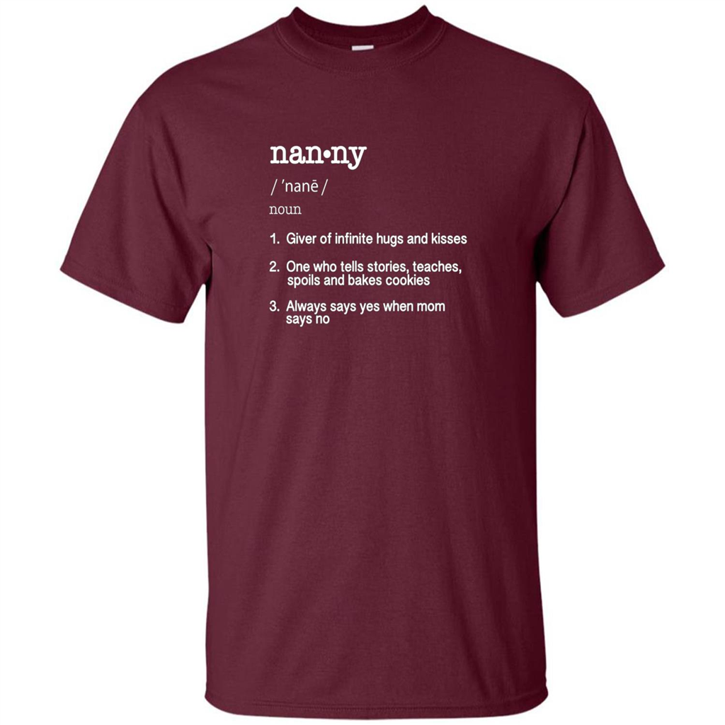 Nanny Definition T-shirt Funny Cool Present Gift T-shirt Maroon