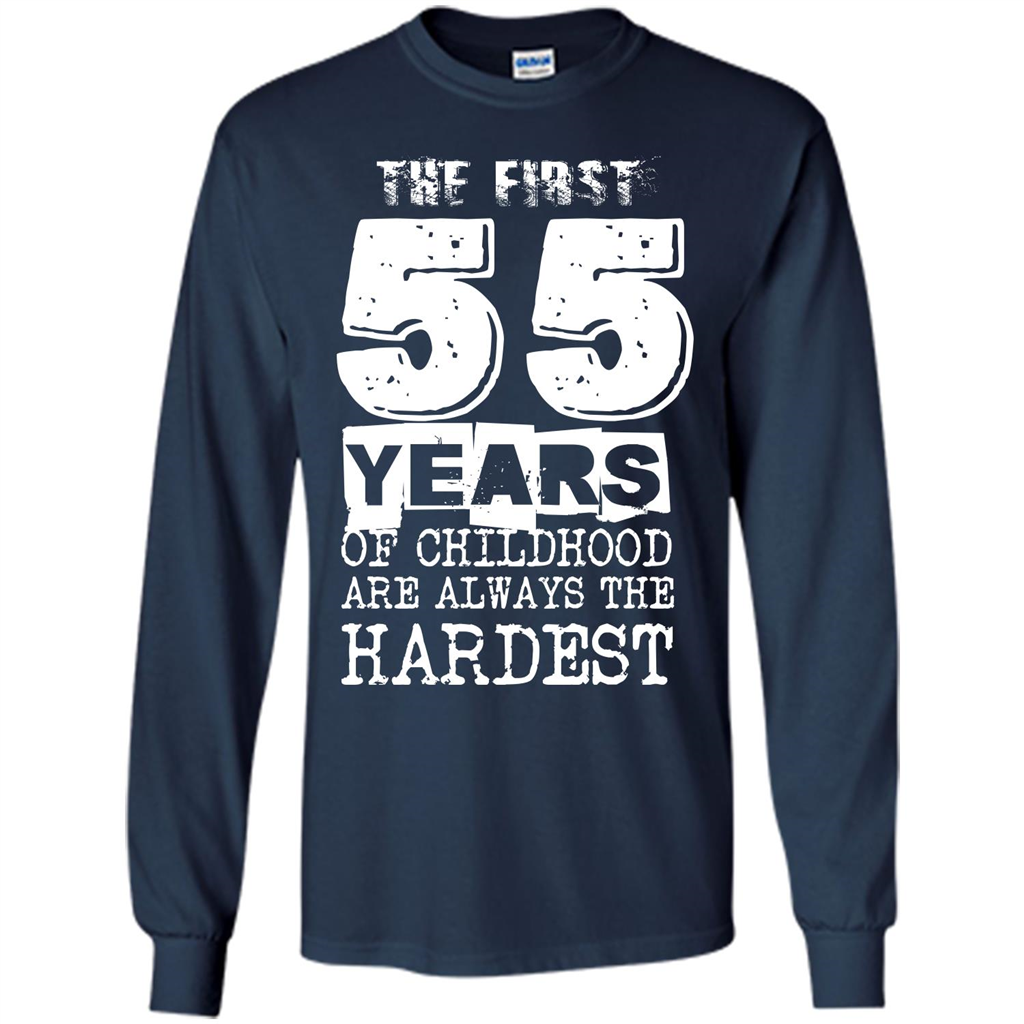 The First 55 Years Of Childhood Are Always The Hardest Navy